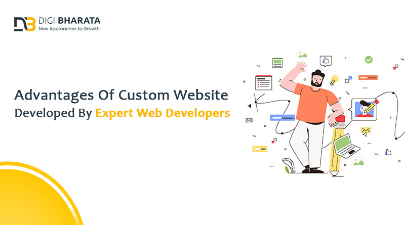 Advantages of Having Custom Website Developed by Expert Web Development Team