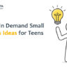 Small Business Ideas for Teens