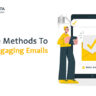Steps to Create Engaging Emails