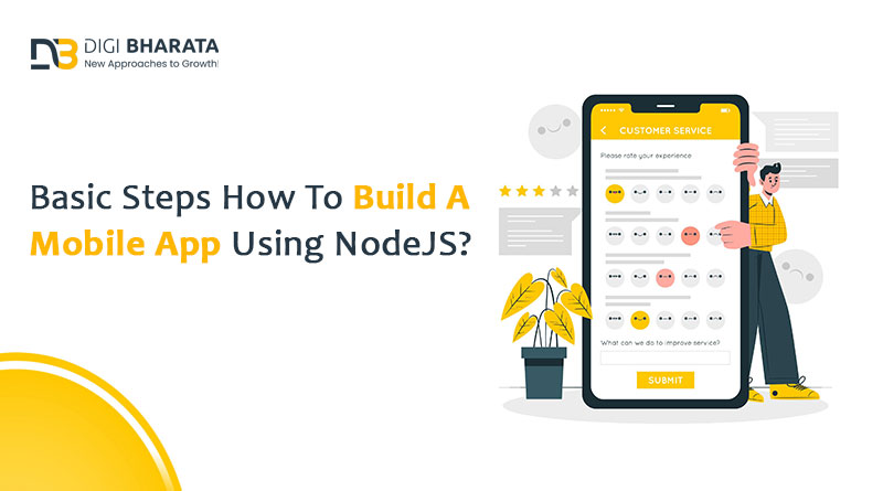 How To Build A Mobile App Using NodeJS?