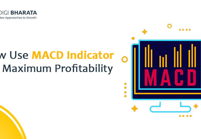 How to Use MACD Indicator for Maximum Profitability