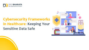 Cybersecurity Frameworks in Healthcare