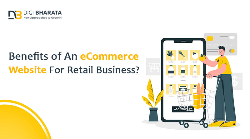 benefits of an ecommerce website for retail business
