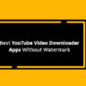 youtube video downloader apps without watermark