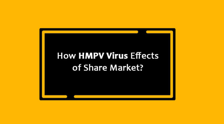 HMPV Virus Effects of Share Market