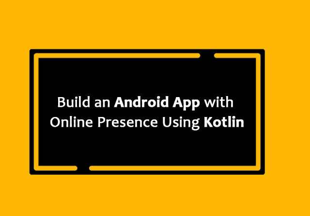 Build A Simple Android App With Kotlin