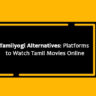 Tamilyogi Alternatives