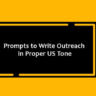 Prompts to Write Outreach in Proper US Tone