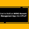 Cost to Build an MVNO Account Management App Like GiffGaff