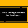 Top 10 AI Coding Assistants for Developers