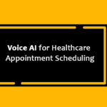 Voice AI for Healthcare Appointment Scheduling