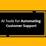 AI Tools for Automating Customer Support
